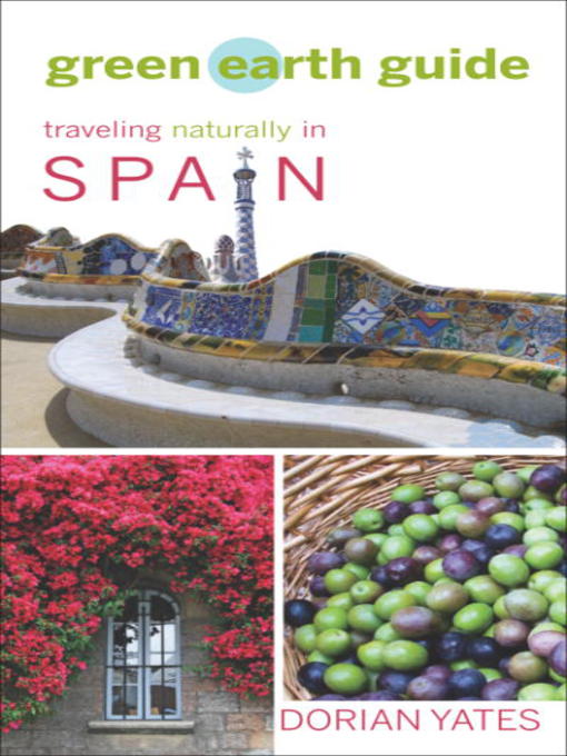 Title details for Traveling Naturally in Spain by Dorian Yates - Available